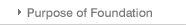 Purpose of Foundation
